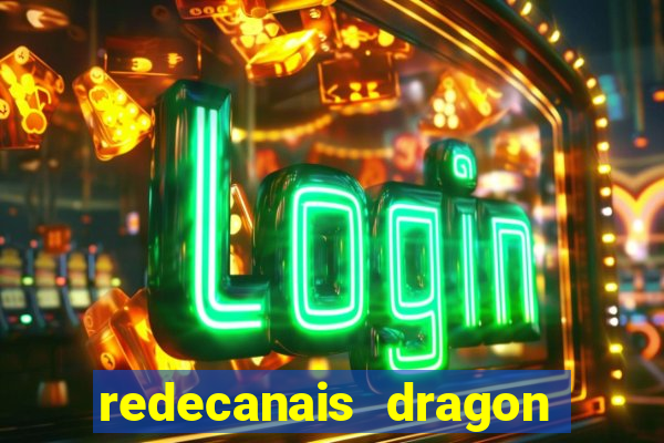 redecanais dragon ball z